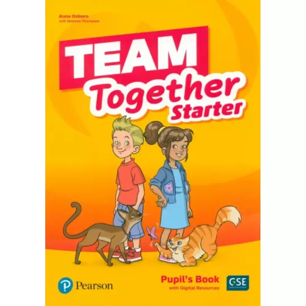 Книга "Team Together. Starter. Level -A1. Pupil's Book with Digital Resources", Anna Osborn, Stephen Thompson