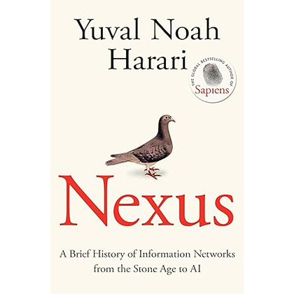 Книга на английском языке "Nexus : A Brief History of Information Networks from the Stone Age to AI", Harari Y.N.