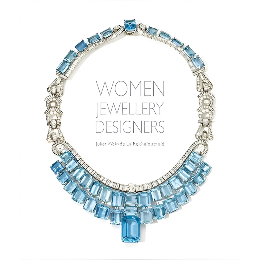 Книга на английском языке "Women Jewellery Designers", Juliet Weir-de La Rochefoucauld