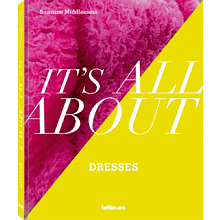 Книга на английском языке "It’s All About Dresses" 