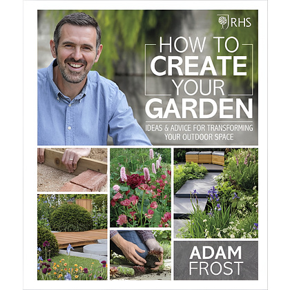 Книга на английском языке "How To Create Your Garden", Adam Frost