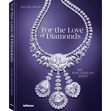 Книга на английском языке "For the Love of Diamonds. The Fine Jewelry Book", Taylor R. 