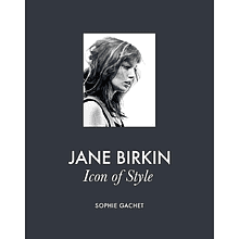 Книга на английском языке "Jane Birkin. Icon of Style", Sophie Gachet