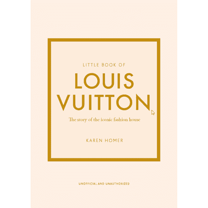 Книга на английском языке "Little Book of Louis Vuitton: The Story of the Iconic Fashion House", Homer K.